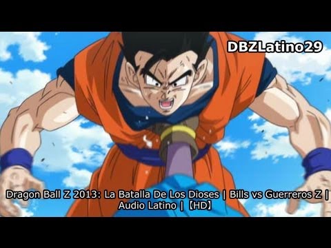 Dragon Ball Z 2013: La Batalla De Los Dioses | Bills vs Guerreros Z | Audio Latino |【HD】