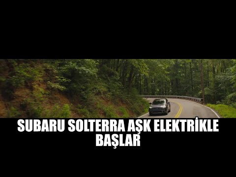 Subaru Solterra - Aşk Elektrikle Başlar