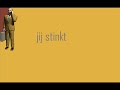 jij stinkt jij stinkt