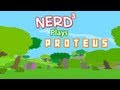 Nerd³ Plays... Proteus