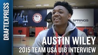 Austin Wiley 2015 Team USA U16 Interview - DraftExpress