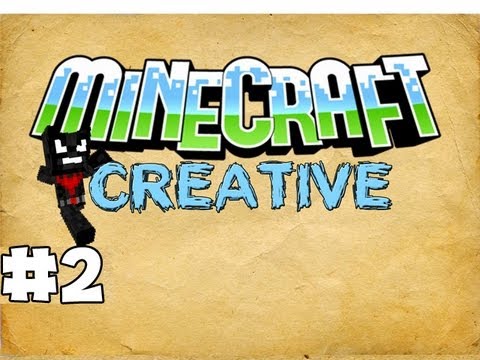 MINECRAFT - CREATIVE: EPISODE 2 - CREATIVE IS F-U-N