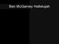 Ben McGarvey - Hallelujah Ben McGarvey - Hallelujah