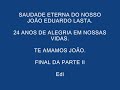 joão eduardo lasta   in memorian   parte ii