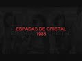CRISTAL Y ACERO - ESPADAS DE CRISTAL