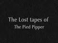 Doin Da FoolL:Lost tapes of the Pied Pipper