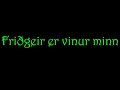 Frigeir grtur Frigeir grtur