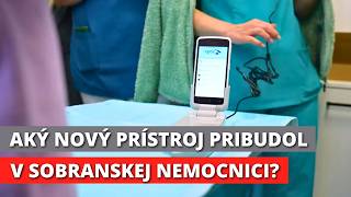 SOBRANSKÝ MAGAZÍN (579): Regionálna nemocnica získala novú techniku