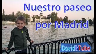 Madrid / Nuestro Paseo por Madrid