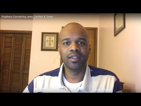 Prophecy Concerning Jews, Gentiles & Times