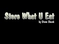 Pt 1 - Store What U Eat