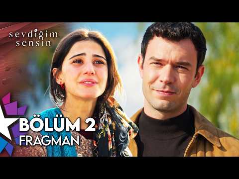Sevdiğim Sensin 2. Bölüm Fragmanı                                                                                                                                                                                                                         