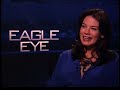 Michelle Monaghan interview for Eagle Eye. Michelle Monaghan interview for Eagle Eye.