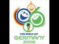 world cup germany 2006-song
