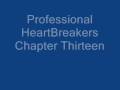 videos de Professional HeartBreakers Chapter Thirteen