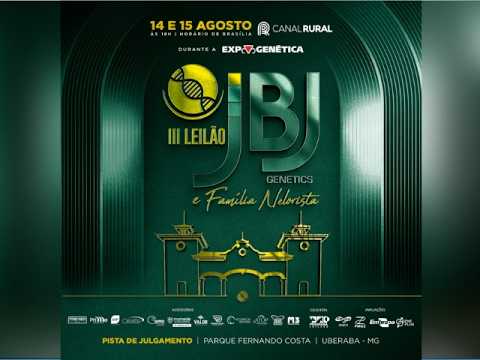 III Leilão JBJ Genetics e Família Nelorista