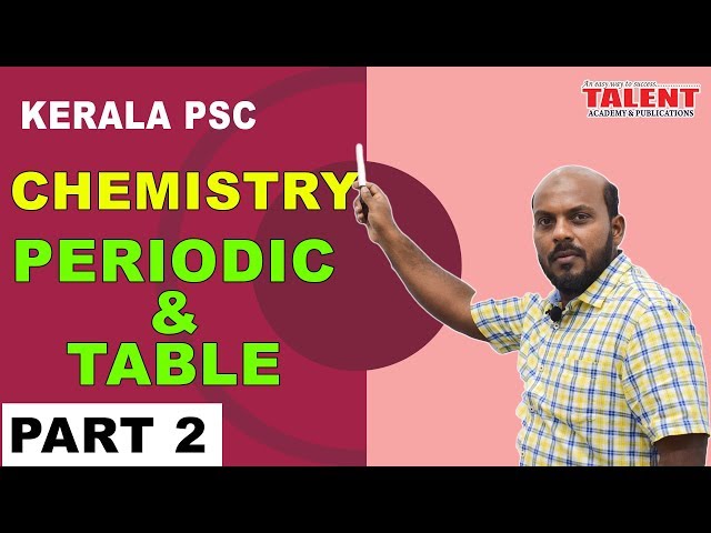KERALA PSC | ASSISTANT GRADE | Secretariat Assistant | CHEMISTRY-PERIODIC TABLE PART 2