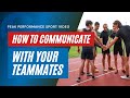 Sports Psychology Video: How to Communicate With Your Teammates