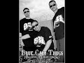 BLUE CALY THUGS... THE BADDEST FROM 831 WATSON...