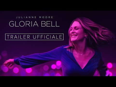 Preview Trailer Gloria Bell, trailer ufficiale italiano