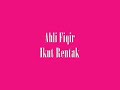 Ahli Fiqir - Ikut Rentak (FULL SONG)