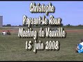 vol en musique de christophe paysant-le roux au meeting de vauville (15/06/2008)