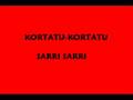 Sarri sarri- KORTATU