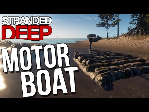 Let's Play Stranded Deep Gameplay Part 9 - Motor Boat & Whales - Stranded Deep Gameplay Highlights