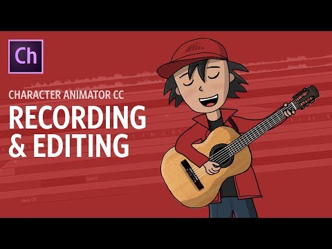 Recording & Editing (Adobe Character Animator Tutorial)