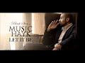 Music Hayk - Let It Be