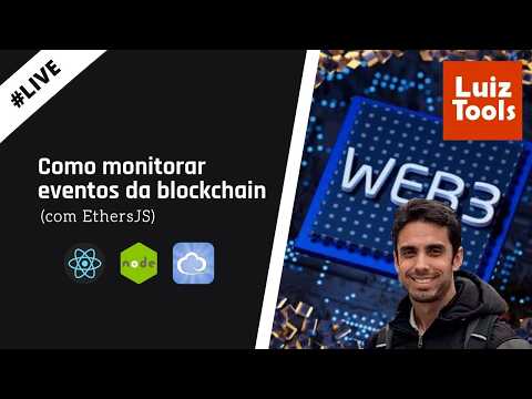 [Live] Como monitorar eventos da blockchain com EthersJS