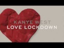 KANYE WEST LOVE LOCK DOWN REMIX BY UNCLE DAVE