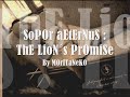 SoPOr aEtErNuS: tHe lioN´s PrOmiSE