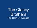 The Clancy Brothers - The Bard of Armagh The Clancy Brothers - The Bard of Armagh