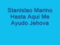 Stanislao Marino - Hasta Aqui Me Ayudo Jehova Stanislao Marino - Hasta Aqui Me Ayudo Jehova