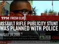 Assault Rifle Publicity Stunt Was Planned With Police