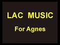 LAC - For Agnes