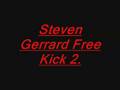 Fifa 09 Steven gerrard free kick goals