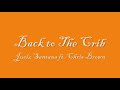 Juelz Santana ft. Chris Brown-Back To The Crib w/ LYRICS