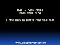 How To Make Money From Your Blog
