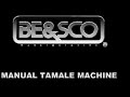 TAMALE MACHINE - Manual Tamale Machine