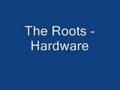 The Roots - Hardware