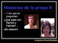 Historias de la prepa Historias de la prepa