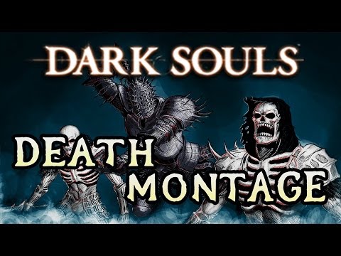 Dark Souls Death Montage!