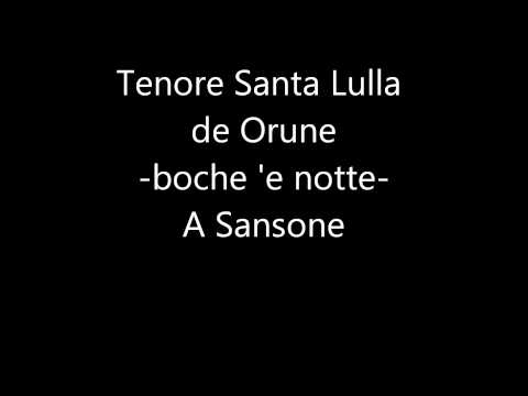 Tenore Santa Lulla de Orune - boche e notte- A sansone