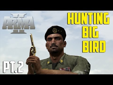 ARMA 2 - Hunting Big Bird Pt.2