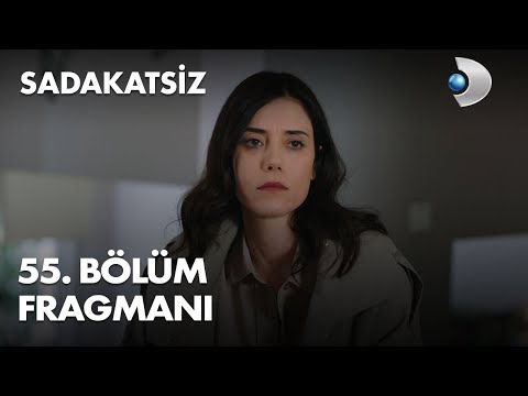 Sadakatsiz 55. Bölüm Fragmanı                                                                                                                                                                                                                             