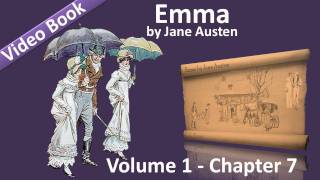 Vol 1 - Chapter 07 - Emma by Jane Austen