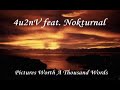 4u2nV feat. Nokturnal - Pictures Worth A Thousand Words 4u2nV feat. Nokturnal - Pictures Worth A Thousand Words