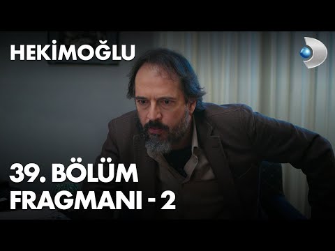 Hekimoğlu 39. Bölüm 2. Fragmanı                                                                                                                                                                                                                           